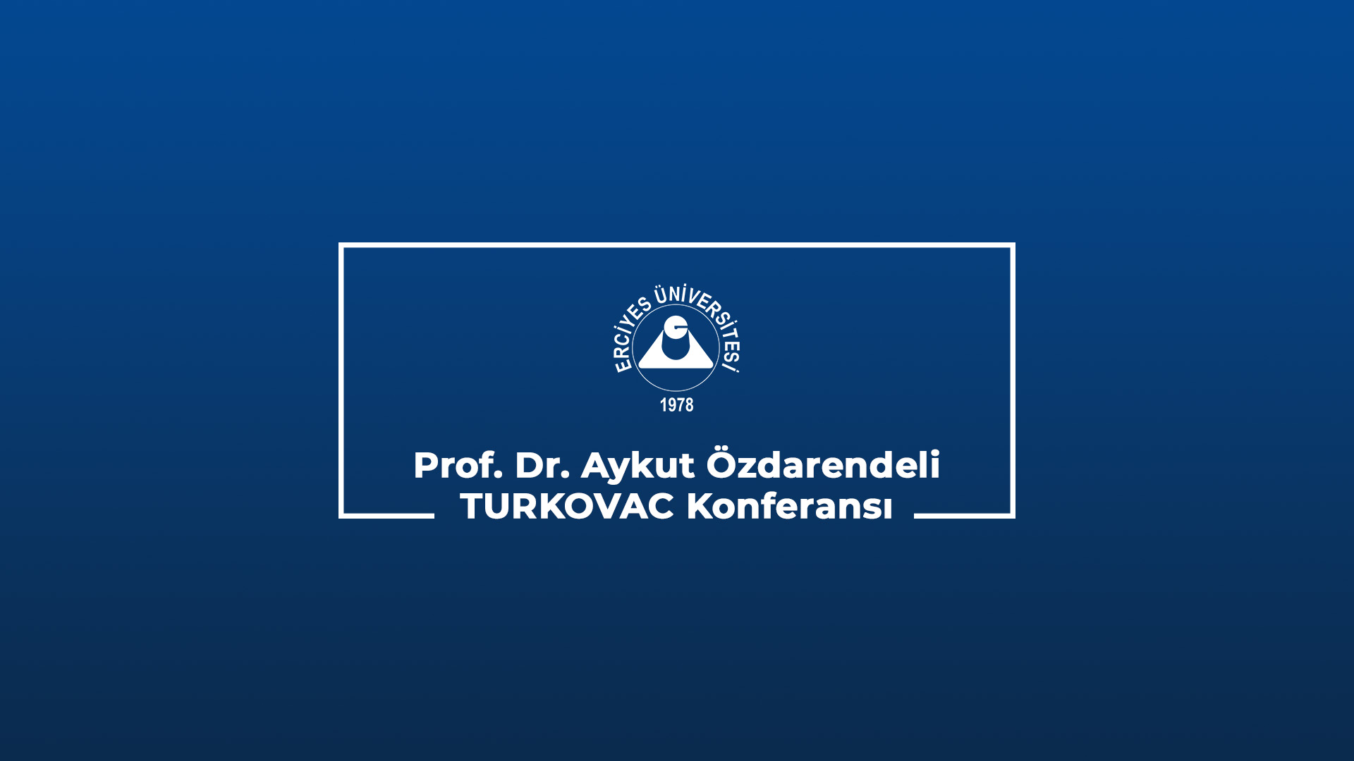 Prof. Dr. Aykut Özdarendeli - TURKOVAC Konferansı
